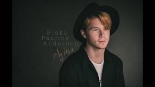 Blake Patrick Anderson - MY HEART (Original)