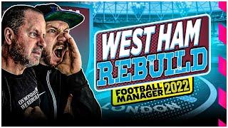 Taking them FURTHER! | West Ham REBUILD | FM22 Football Manager 2022