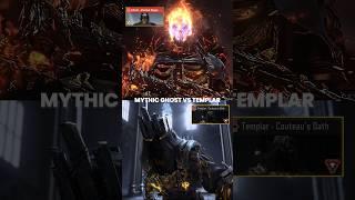 Mythic Ghost vs Templar