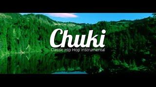 Chuki Beats - #14 (Real Chill Old School) | Chuki Beats Classics