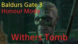 Baldurs Gate 3 Honour Mode Withers Tomb Easy Guide