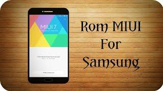 Rom MIUI 7 for Samsung Galaxy Ace 3 GT-S7270 Stable