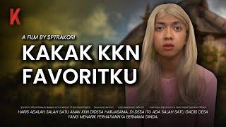 [DRAMA] KAKAK KKN FAVORITKU