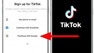 Tiktok Sign up google account | tiktok account login gmai | create new tiktok app