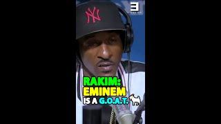 RAKIM On Why EMINEM Is A G.O.A.T.