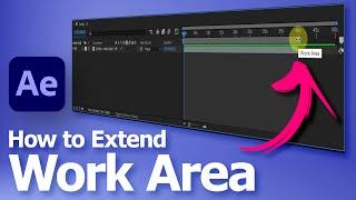 After Effects How to Extend Work Area by increasing duration in composition setting