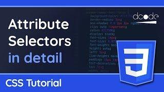 Attribute Selectors in detail - CSS Tutorial