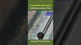 This Soldier Outsmarted 6 Drones Like a Pro!