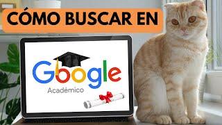  Cómo buscar en Google Académico - Investigar es fácil 