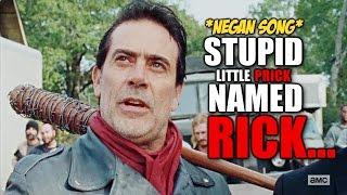 Stupid Little Prick Named Rick.... (REMASTERED) *Negan Song*