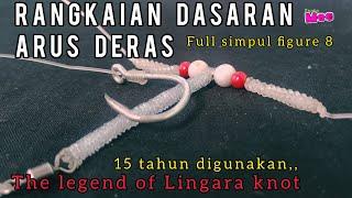 Lingara knot  rangkaian pancing dasaran arus deras #new #knotsmoe