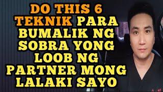 Do this teknik para bumalik ng sobra yong loob ng partner mong lalaki sayo .1152