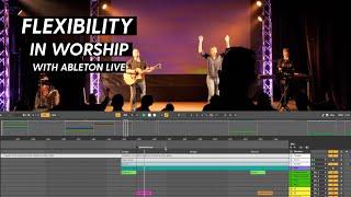 How to program flexibility in Ableton Live for worship - Spontaneous Moments