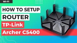  How to Setup TP-Link Archer C5400