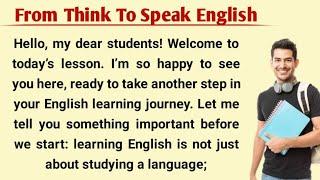 From Think To Speak English | Improve Your English With Listening Story | English Audio Story