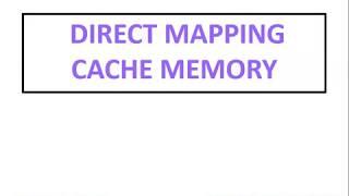 Direct Mapping Cache Memory (Computer Organization and Architecture)