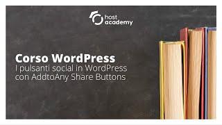 I pulsanti social in WordPress con AddtoAny Share Buttons