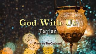 God With Us - Terrian - Lyric Video