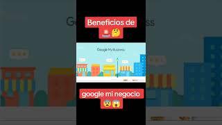 beneficios de Google Mi Negocio#anuncio #campaña #calidad #publicidad #marketing #negocios #google