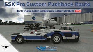 FSDreamTeam GSX Pro Pushback Tutorial | MSFS