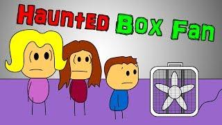 Haunted Duplex - The Box Fan