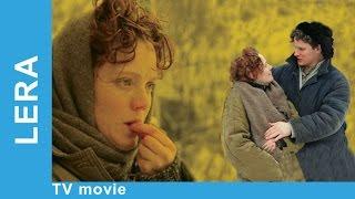 Lera. Russian Movie. Melodrama. English Subtitles. StarMediaEN