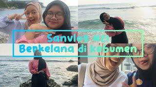 SanVlog #21️ -- Berkelana di Kebumen