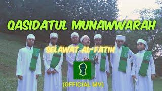 Qasidatul Munawwarah - Selawat Al-Fatih [Official Audio & Music Video]