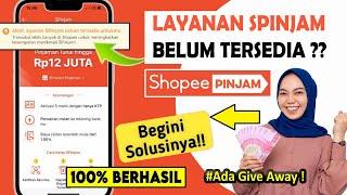 Layanan Shopee Pinjam Belum Tersedia? | Begini Solusinya!! | Shopee Pinjam