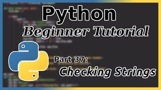 isDigit and isAlpha - Python Tutorial (Part 37)