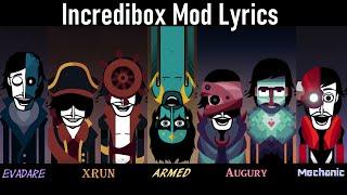 Incredibox Mod Lyrics (Evadare, Xrun, Armed, Augury, Mechanic)