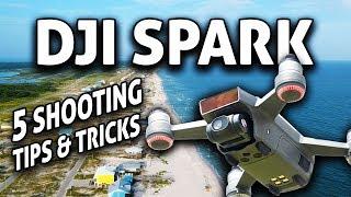 DJI Spark: 5 Cinematic SHOOTING TIPS and Tricks