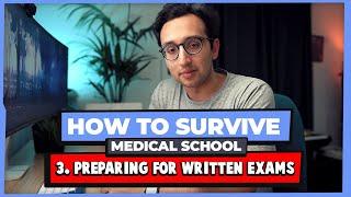 How to Prepare for Written Exams - How to Survive Medical School #03