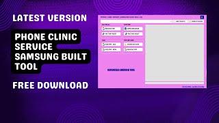 Phone Clinic Service Samsung Built Tool For FRP Unlock