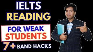 AC IELTS Reading For WEAK Students - 7+ Band Hacks By Asad Yaqub