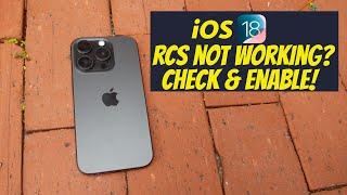 iOS 18 RCS NOT WORKING? How to Check & Enable RCS on iOS 18!