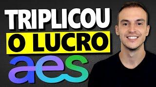 AESB3: AES BRASIL MAIS QUE TRIPLICA O LUCRO! HORA DE INVESTIR EM AESB3 PENSANDO EM DIVIDENDOS?