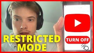 How To Turn Off Restricted Mode On YouTube (MOBILE/PC) - 2025