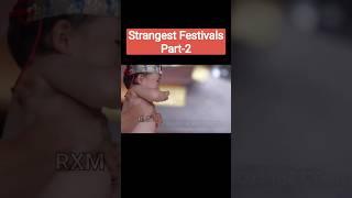 Strangest Festivals Part-2 #facts #strangest #fact #short #viral #trending #trend #wierdfestival