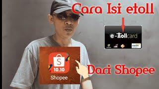 Cara Top Up e money Di Shopee atau Isi etoll