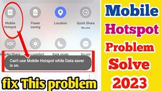 Can't use mobile hotspot while data saver on 2023 || problem fix | hotspot problems solve |#hotspot