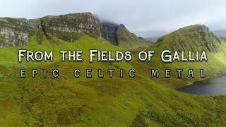 From the Fields of Gallia (Epic Celtic Metal)