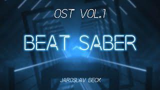 Beat Saber by Jaroslav Beck | Gameplay | Beat Saber