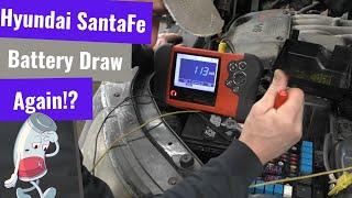 Hyundai SantaFe With A Battery Draw....Again?