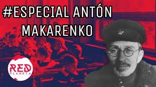 Antón Makarenko y la Pedagogía en la URSS