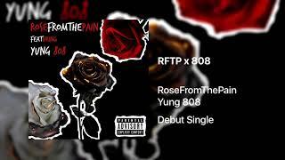 " The Pain "  RoseFromThePain Ft. Yung 808 ( Official Audio )