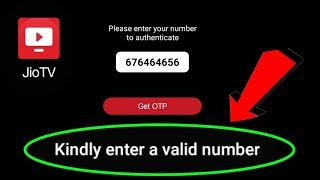 Jiotv Kindly enter a valid number Problem Solved || kindly enter a valid number jiotv ||