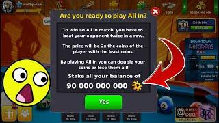 8 ball pool No Mercy !  All in Coins 90,000,000,000  300K Subscriber