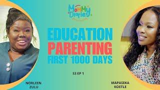 S3 EP 1|MOMMY DIARIES BY PASI | NORLEEN ZULU | EDUCATION| PARENTING I FIRST 1000 DAYS