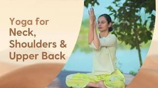 Yoga for Neck, Shoulders & Upper Back | 10 Mins | English